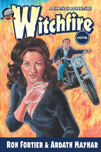 Witchfire - Ron Fortier - Books - Airship 27 - 9780615691770 - August 29, 2012