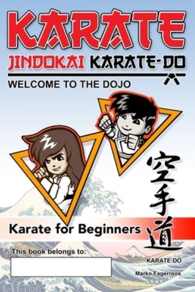 Cover for Marko Fagerroos · Karate - Welcome to the Dojo. Jindokai Karate-do (Paperback Book) (2021)