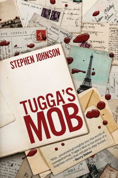 Tugga's Mob - Stephen Johnson - Livros - Clan Destine Press - 9780648556770 - 20 de novembro de 2019