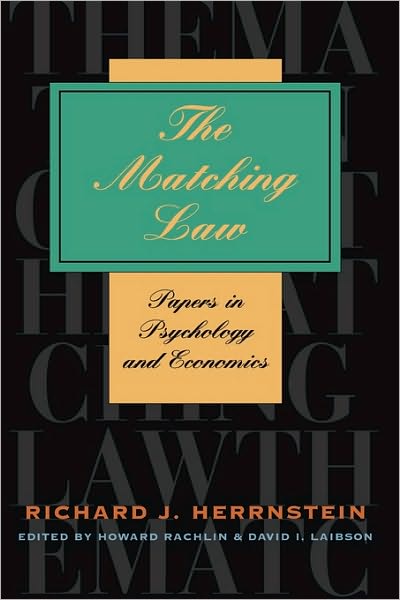 The Matching Law: Papers in Psychology and Economics - Richard J. Herrnstein - Livres - Harvard University Press - 9780674001770 - 19 mai 2000