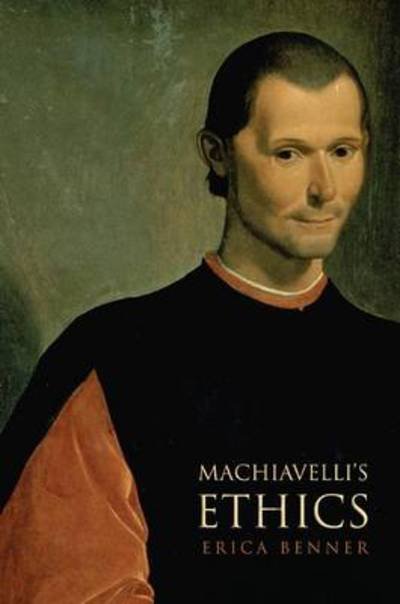 Cover for Erica Benner · Machiavelli's Ethics (Paperback Bog) (2009)