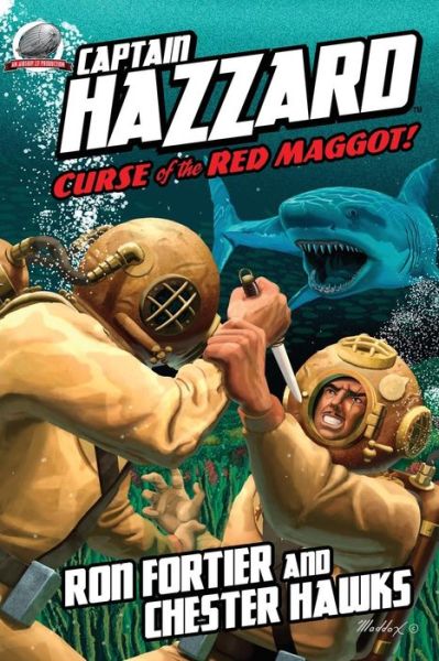 Cover for Ron Fortier · Captain Hazzard: Curse of the Red Maggot (Paperback Book) (2015)