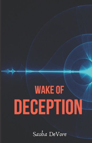 Cover for Sasha DeVore · Wake of Deception (Paperback Book) (2016)