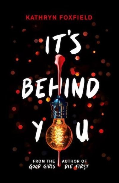 It's Behind You - Kathryn Foxfield - Books - Scholastic - 9780702302770 - July 1, 2021