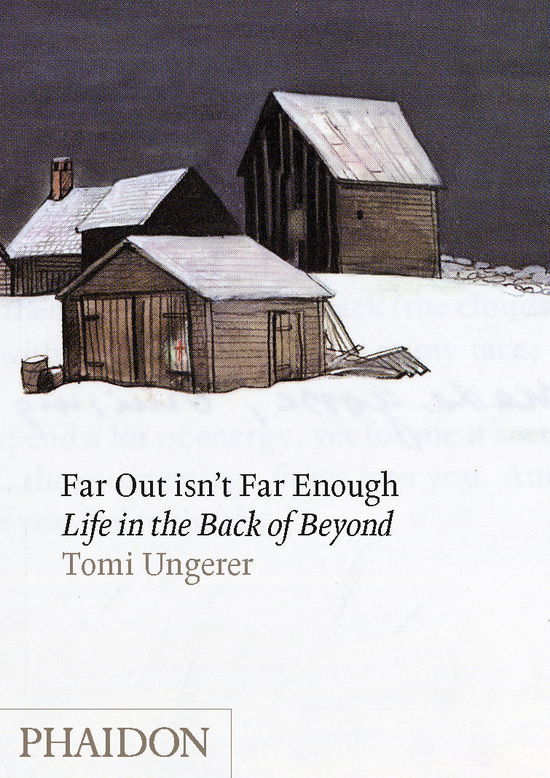 Cover for Tomi Ungerer · Far Out isn't Far Enough: Life in the Back of Beyond (Hardcover Book) (2011)