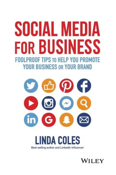 Cover for Linda Coles · Social Media for Business: Foolproof Tips to Help You Promote Your Business or Your Brand (Paperback Book) (2017)