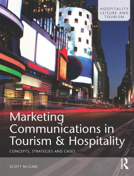 Cover for Scott McCabe · Marketing Communications in Tourism and Hospitality (Pocketbok) (2008)