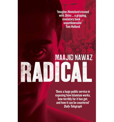 Cover for Maajid Nawaz · Radical: My Journey from Islamist Extremism to a Democratic Awakening (Paperback Book) (2013)