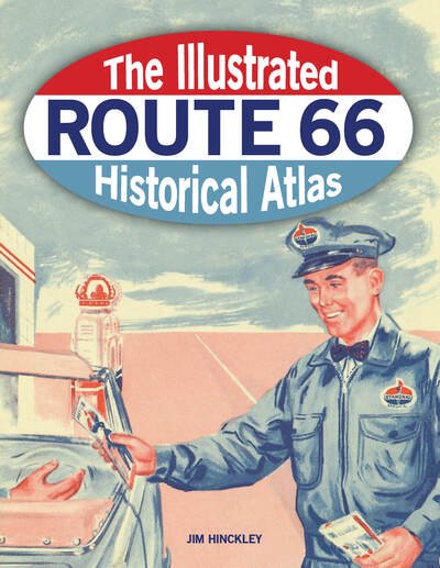 Cover for Jim Hinckley · The Illustrated Route 66 Historical Atlas (Paperback Book) (2020)