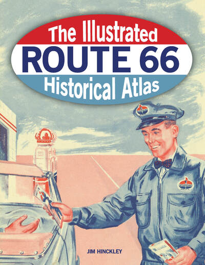 Cover for Jim Hinckley · The Illustrated Route 66 Historical Atlas (Pocketbok) (2020)