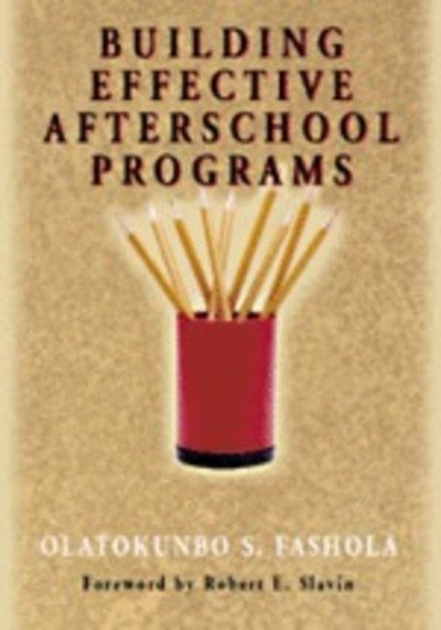 Cover for Olatokunbo S. Fashola · Building Effective Afterschool Programs (Gebundenes Buch) (2001)