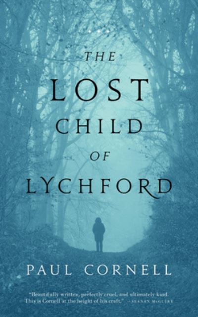 Cover for Paul Cornell · Lost Child of Lychford (Book) (2016)