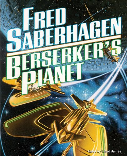 Cover for Fred Saberhagen · Berserker S Planet (Audiobook (CD)) [Unabridged edition] (2002)