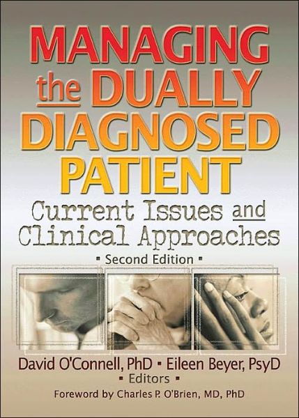 Cover for David F O'Connell · Managing the Dually Diagnosed Patient: Current Issues and Clinical Approaches, Second Edition (Paperback Book) (2002)