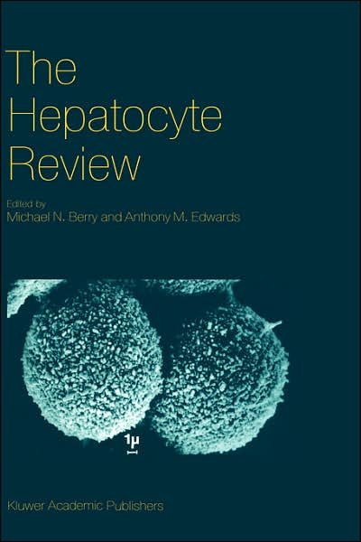 Michael N Berry · The Hepatocyte Review (Hardcover bog) [2000 edition] (2000)