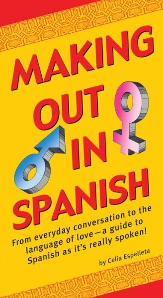 Cover for Celia Espelleta · Making Out In Spanish - Making Out Books (Paperback Book) (2019)