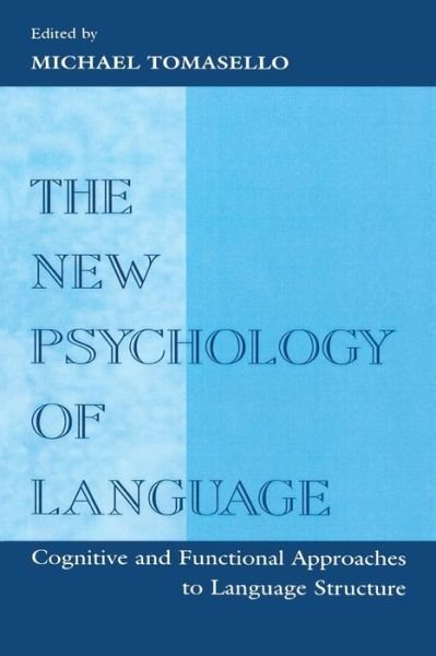 Cover for Michael Tomasello · The New Psychology of Language: Cognitive and Functional Approaches To Language Structure, Volume I (Paperback Bog) (1998)