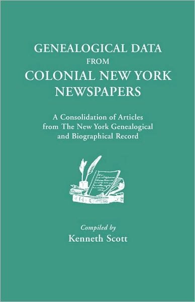 Cover for Kenneth Scott · Genealogical Data from Colonial New York Newspapers. a Consolidation of Articles from the New York Genealogical and Biographical Record (Pocketbok) (2010)
