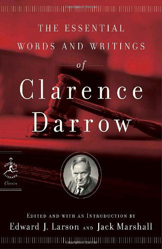 Cover for Clarence Darrow · The Essential Words and Writings of Clarence Darrow - Modern Library Classics (Paperback Book) (2007)