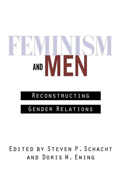 Cover for Girardeau Spann · Feminism and Men: Reconstructing Gender Relations (Hardcover Book) (1998)