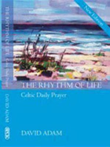 Cover for David Adam · The Rhythm of Life 2nd Edition: Celtic Daily Prayer (Hardcover Book) [New edition] (2007)