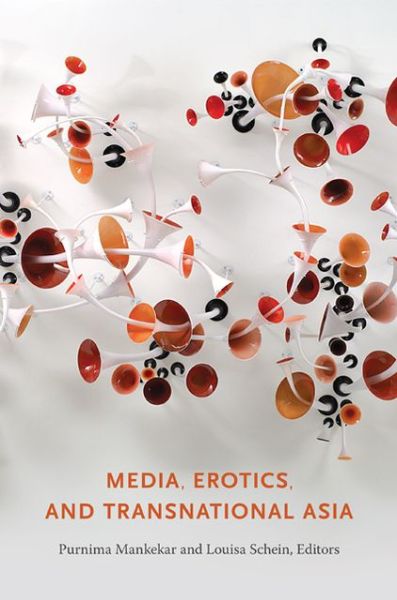 Cover for Media, Erotics, and Transnational Asia (Paperback Book) (2013)