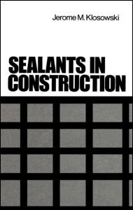 Cover for Andreas T. Wolf Jerome Klosowski · Sealants in Construction (Hardcover Book) (1988)