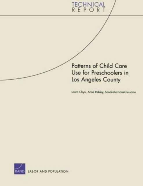 Cover for Rand Corporation · Patterns of Child Care Use for Preschoolers in Los Angeles C (Paperback Book) (2005)