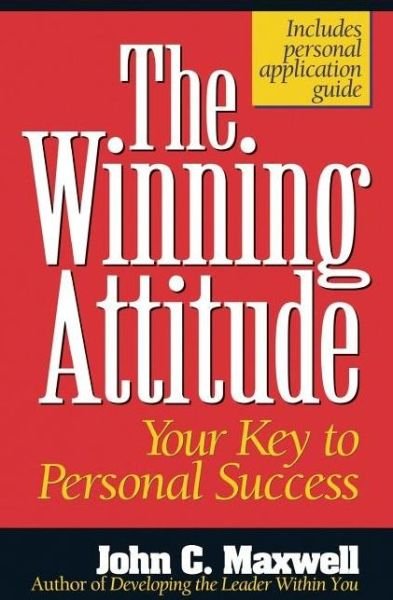 Cover for John C. Maxwell · The Winning Attitude (Paperback Book) (1992)