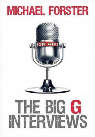 Cover for Michael Forster · The Big G Interviews (Bok) (1997)