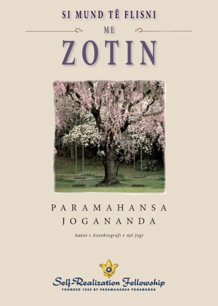 How You Can Talk With God (Albanian) - Paramahansa Yogananda - Bøger - Self-Realization Fellowship - 9780876128770 - 27. april 2020