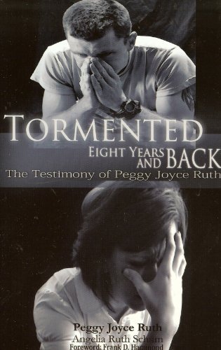 Cover for Peggy Joyce Ruth · Tormented: 8 Years and Back (Taschenbuch) (2004)