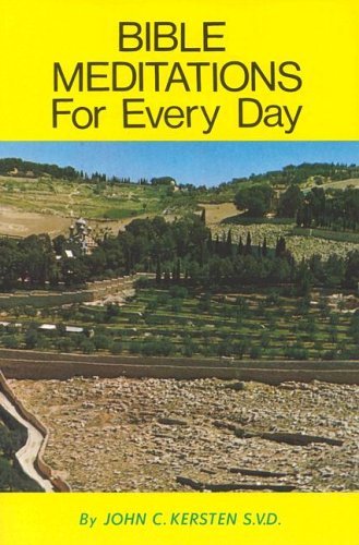 Bible Meditations for Every Day - John C. Kersten - Bøger - Catholic Book Pub Co - 9780899422770 - 1978