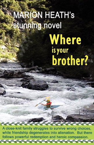 Where is Your Brother? - Marion Heath - Livres - Crossbridge Books - 9780956178770 - 12 mars 2011