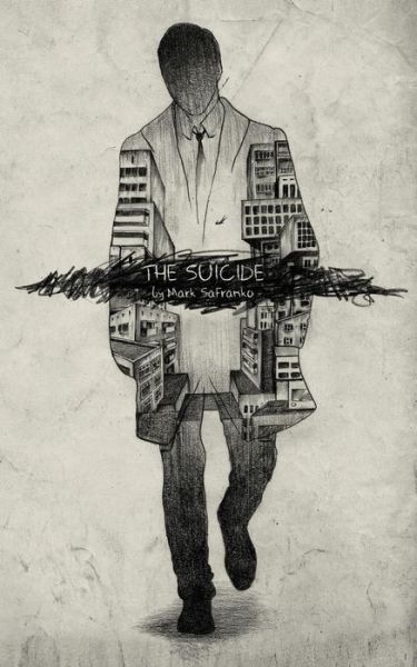 Cover for Mark Safranko · The Suicide (Paperback Book) (2014)