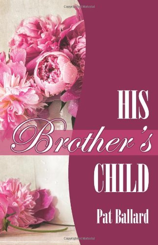 Cover for Pat Ballard · His Brother's Child (Paperback Book) (2004)