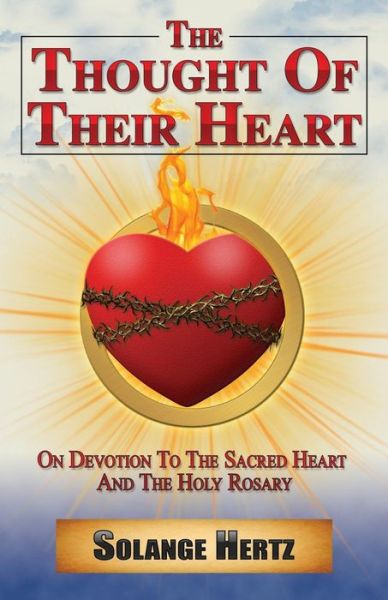 Cover for Solange Hertz · The Thought of Their Heart: on Devotion to the Sacred Heart and the Holy Rosary (Paperback Book) (2015)