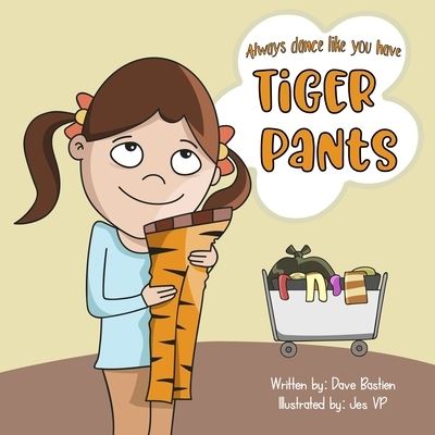 Cover for Dave Bastien · Tiger Pants (Paperback Book) (2017)