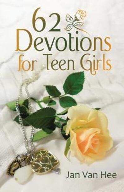 Cover for Jan Van Hee · 62 Devotions for Teen Girls (Paperback Book) (2018)
