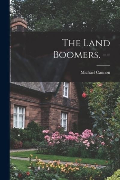 Cover for Michael Cannon · The Land Boomers. -- (Paperback Book) (2021)