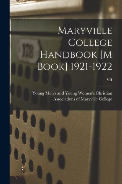 Cover for Young Men's and Young Women's Christian · Maryville College Handbook [M Book] 1921-1922; VII (Paperback Book) (2021)