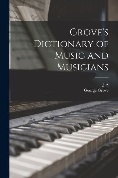 Cover for George Grove · Grove's Dictionary of Music and Musicians (Book) (2022)