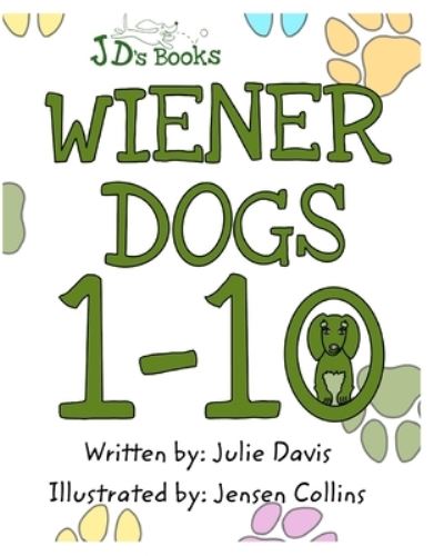 Cover for Julie Davis · Wiener Dogs One to Ten (Paperback Book) (2021)