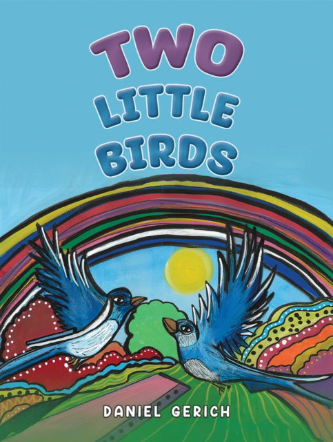 Daniel Gerich · Two Little Birds (Paperback Book) (2024)