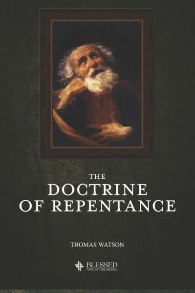 Cover for Thomas Watson · The Doctrine of Repentance (Paperback Book) (2019)