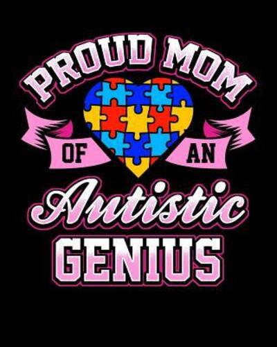 Cover for Melia Kolby · Proud Mom Of An Autistic Genius (Paperback Book) (2019)