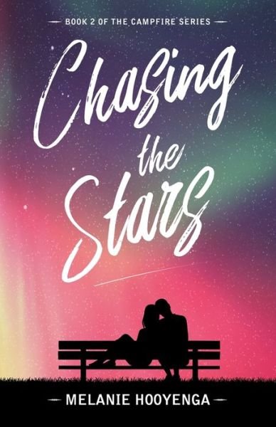 Cover for Melanie Hooyenga · Chasing the Stars (Paperback Book) (2021)