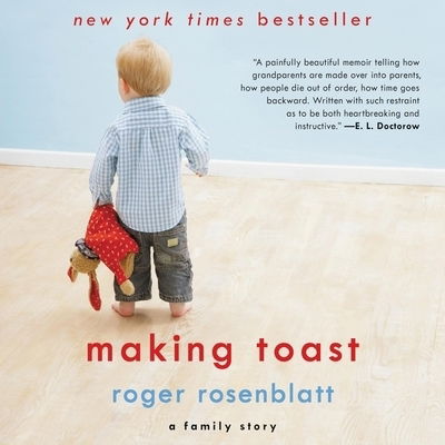 Cover for Roger Rosenblatt · Making Toast (CD) (2019)