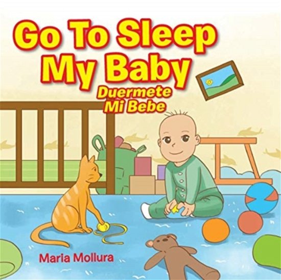 Cover for Maria Mollura · Go to Sleep My Baby : Duérmete Mi Bebé (Paperback Book) (2021)