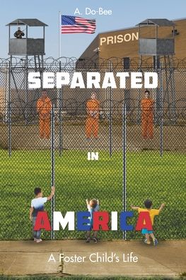 Cover for A Do-Bee · Separated in America (Paperback Book) (2019)